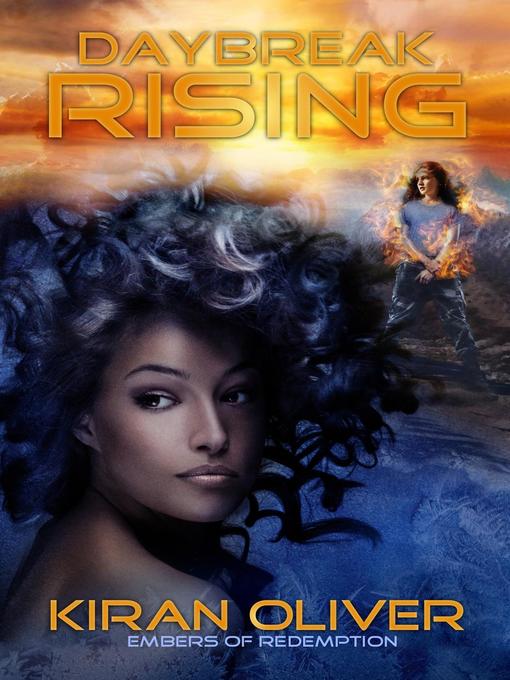 Title details for Daybreak Rising by Kiran Oliver - Available